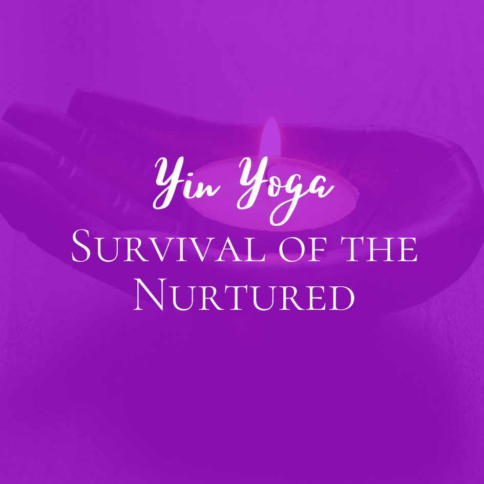 Survival of the Nurtured
