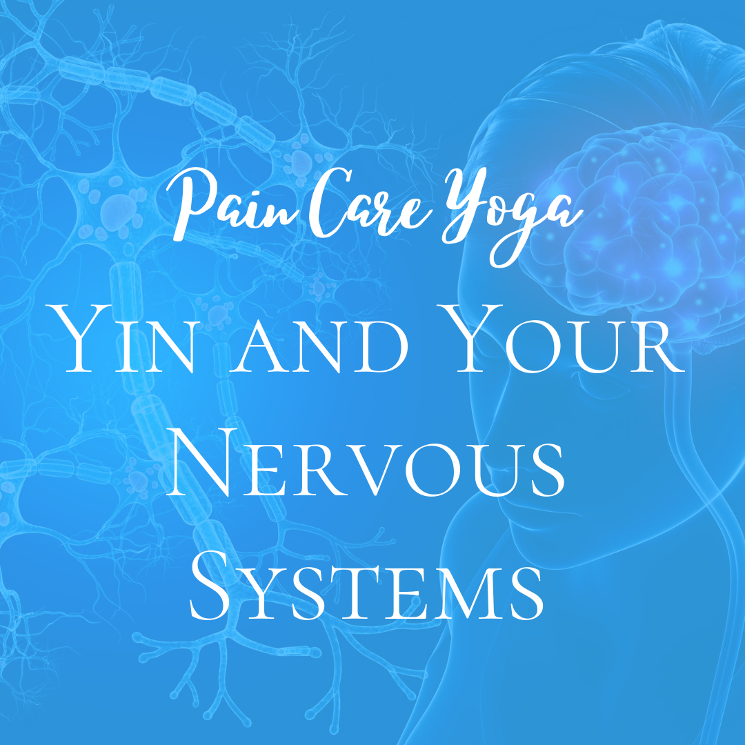Yin and Your Nervous Systems