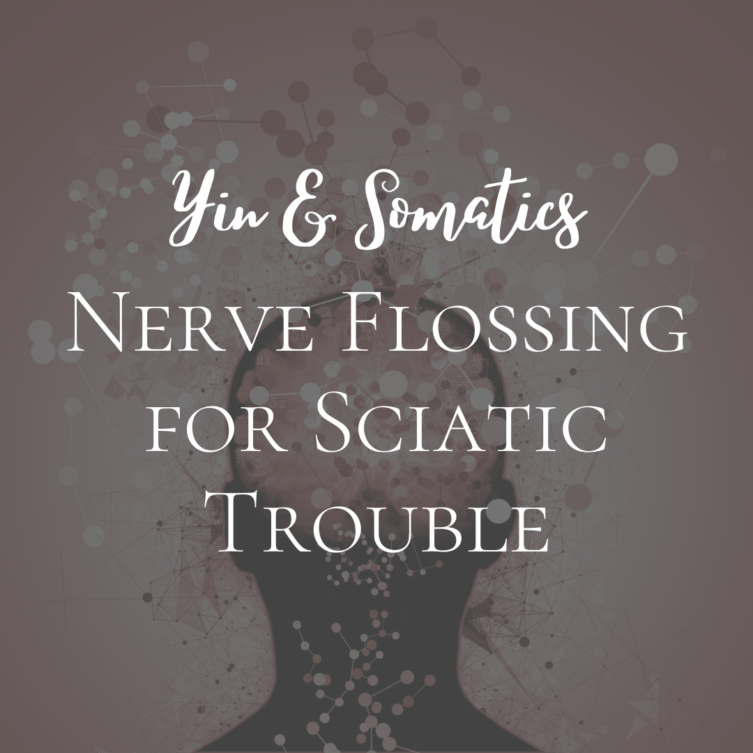 Nerve Flossing for Sciatic Trouble