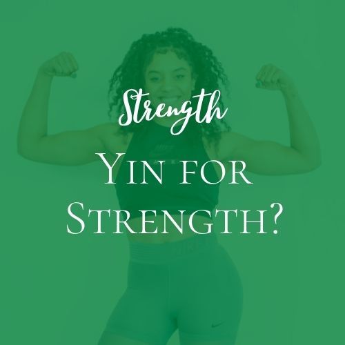 Yin for Strength?