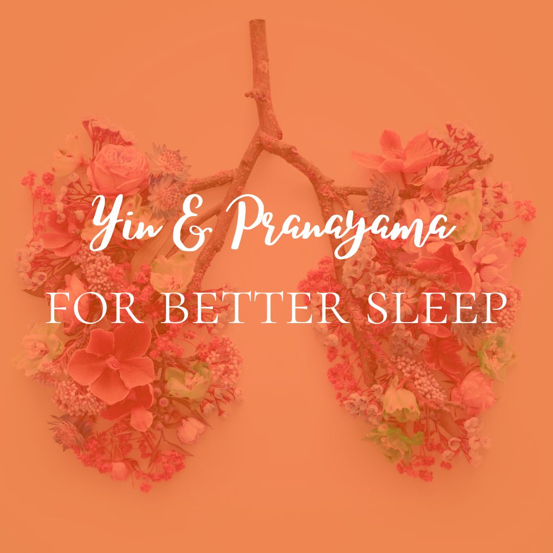 Yin and Pranayama for Better Sleep