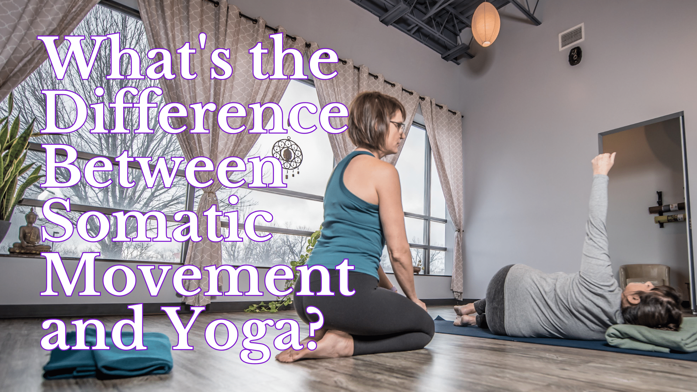 What's the Difference Between Yoga and Somatics for Chronic Pain